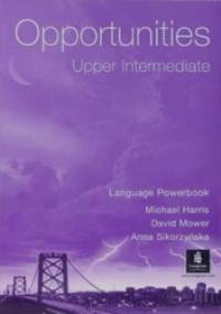 Opportunities: Upper Intermediate. Language Powerbook