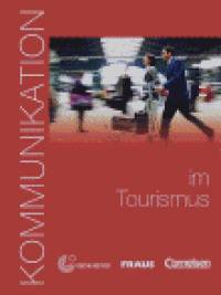 Kommunikation in Tourismus Kursbuch (+ CD-ROM)