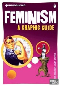 Feminism: A Graphic Guide