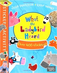 The What the Ladybird Heard Sticker Book